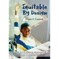 Equitable by Design: A Guide to Utilizing the Abundance of Resources Within Black Families and Communities to Support Students