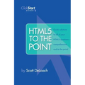 HTML5 To The Point