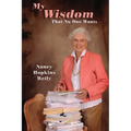 My Wisdom That No One Wants