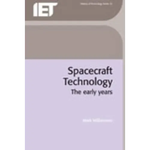 Spacecraft Technology: The Early Years