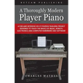 A Thoroughly Modern Player Piano