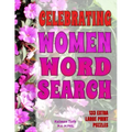 Celebrating Women Word Search: 133 Extra Large Print Puzzles