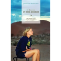 It Rained in the Desert: One Woman's Story of Spirit and Resilience