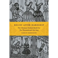 Relief After Hardship: The Ottoman Turkish Model for the Thousand and One Days