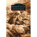 Emigrant Gulch: Searching for Gold in Park County
