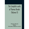 The Complete Works Of Thomas Brooks (Volume II)