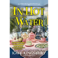 In Hot Water: A Misty Bay Tea Room Mystery