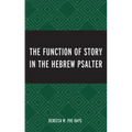 The Function of Story in the Hebrew Psalter