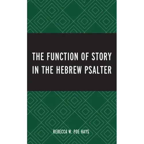 The Function of Story in the Hebrew Psalter