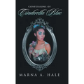 Confessions of Cinderella Blue