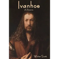 Ivanhoe: A Romance