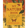 My Nature Book: A Journal and Activity Book for Kids
