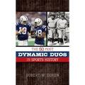 The 50 Most Dynamic Duos in Sports History