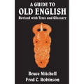 A Guide to Old English: Revised with Texts and Glossary