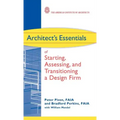 Architect's Essentials of Starting, Assessing and Transitioning a Design Firm