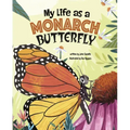 My Life as a Monarch Butterfly