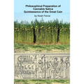 Philosophical Preparation of Cannabis Sativa: Quintessence of the Great Cain