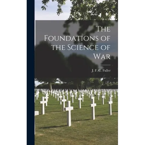 The Foundations of the Science of War