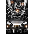 Rich Boy Thuggin Is A Whole Vibe: A Standalone Novel