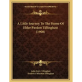 A Little Journey To The Home Of Elder Pardon Tillinghast (1908)
