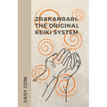 The Zrakanrari: The Original Reiki System