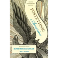 Postethnic America: Beyond Multiculturalism
