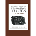 Dictionary of Woodworking Tools