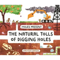 Moles Present the Natural Tolls of Digging Holes