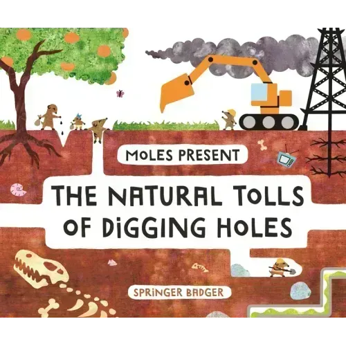 Moles Present the Natural Tolls of Digging Holes