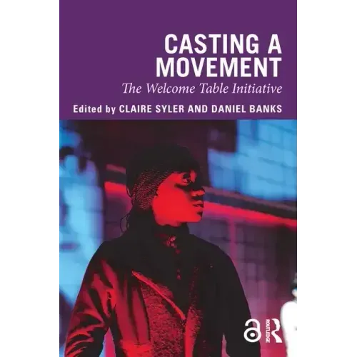 Casting a Movement: The Welcome Table Initiative