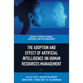 The Adoption and Effect of Artificial Intelligence on Human Resources Management