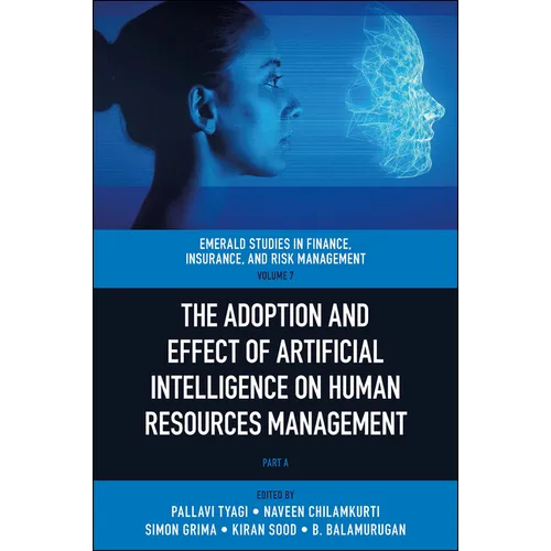 The Adoption and Effect of Artificial Intelligence on Human Resources Management