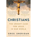Christians: The Urgent Case for Jesus in Our World