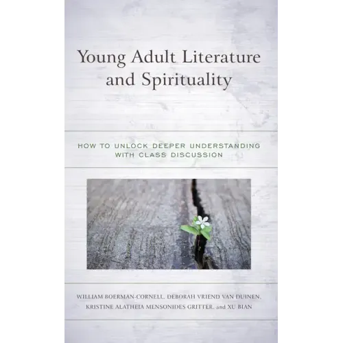 Young Adult Literature and Spirituality: How to Unlock Deeper Understanding with Class Discussion