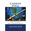 Carbon Yoga: The Vegan Metamorphosis