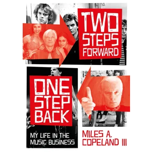 Two Steps Forward, One Step Back: My Life in the Music Business