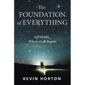 The Foundation of Everything: Genesis