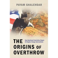 The Origins of Overthrow: How Emotional Frustration Shapes Us Regime Change Interventions