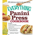 The Everything Panini Press Cookbook