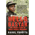 Hello, Bastar: The Untold Story of India's Maoist Movement