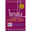 Invisible Lines of Connection: Sacred Stories of the Ordinary