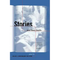 Stories and Their Limits: Narrative Approaches to Bioethics