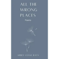 All the Wrong Places