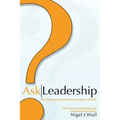 Ask Leadership: The ultimate coaching handbook for leaders at all levels