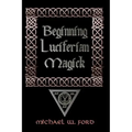 Beginning Luciferian Magick