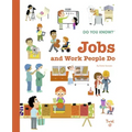 Do You Know?: Jobs and Work People Do