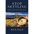 Stop Settling: Finding Clear Directions for a Regret-Free Life