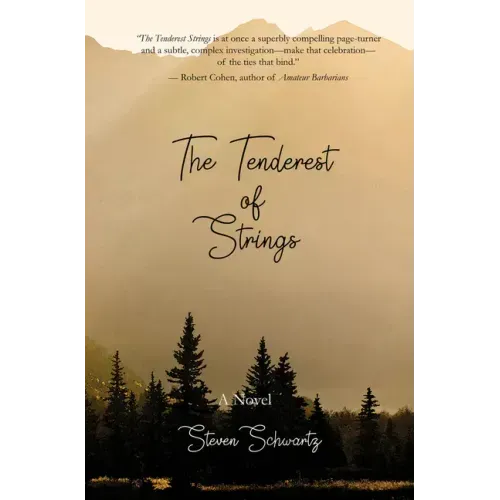 The Tenderest of Strings
