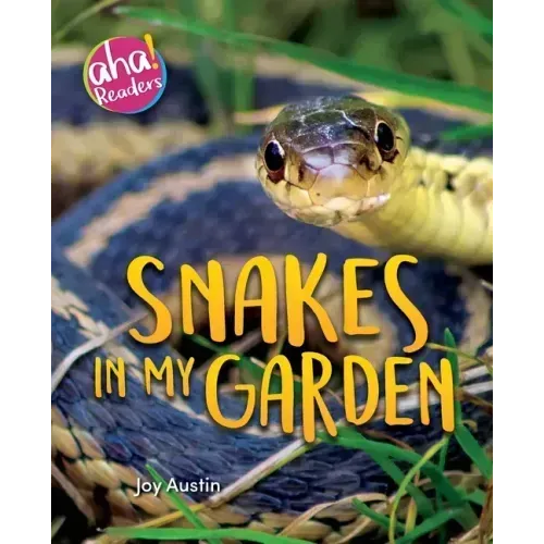 Snakes in My Garden