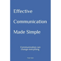 Effective Communication Made Simple